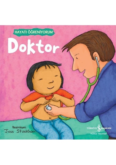 Doktor - Hayatı Öğreniyorum- İş Bankası Kültür Yayınları