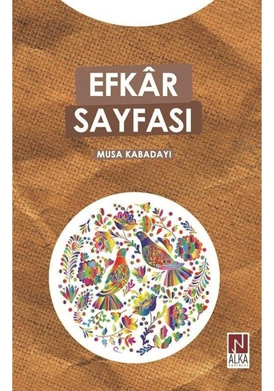 Efkar Sayfası / Musa Kabadayı