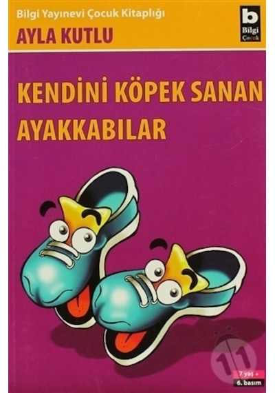 Bilgi Yayınları Kendini Köpek Sanan Ayakkabılar