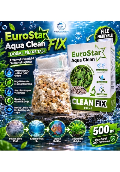 Eurostar Aqua Clean Fix 500 Ml Doğal Filtre Taşı - Amonyak Giderici Ve Su Berraklaştırıcı Filtre Malzemesi - File Hediyeli - Üstün Performans