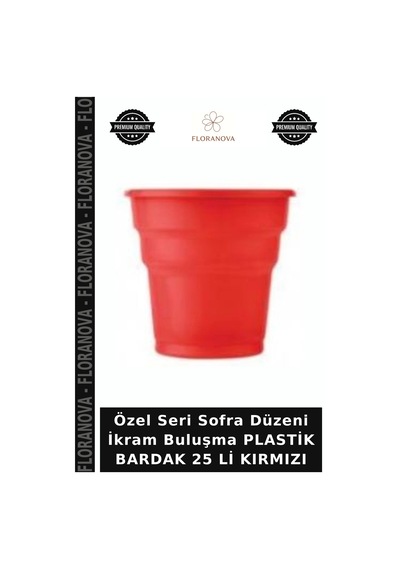 Özel Seri Sofra Düzeni İkram Buluşma Plastik Bardak 25 Li Kırmızı