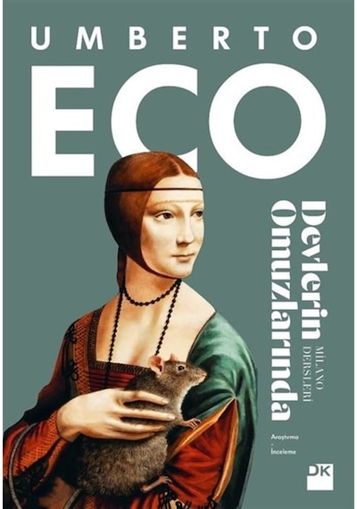 Devlerin Omuzlarında-Milano Dersleri - Umberto Eco - Doğan Kitap