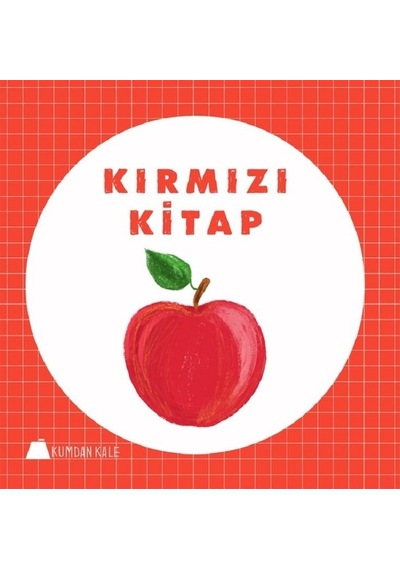 Kırmızı Kitap - Işıl Erverdi - Kumdan Kale