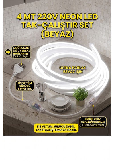 4 Metre Neon Esnek Şerit Led 220v +fiş Beyaz Işık Tak Çalıştır Tezgah Ve Mutfak Aydınlatması Led Şerit Beyaz