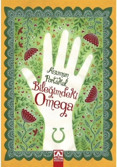 Bileğimdeki Omega - Asuman Portakal - Altın Kitaplar