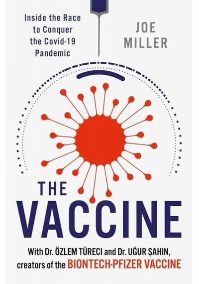 The Vaccine Inside the Race to Conquer the COVID-19 Pandemic 9781802791242