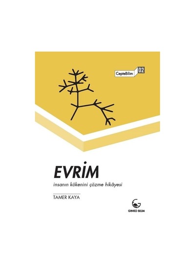 Evrim-İnsanın Kökenini Çözme Hikayesi-CepteBilim 02  - Tamer Kaya  - Ginko Bilim