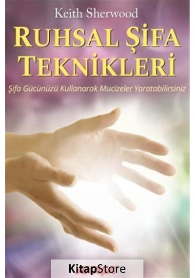 Ruhsal Şifa Teknikleri / Keith  Sherwood