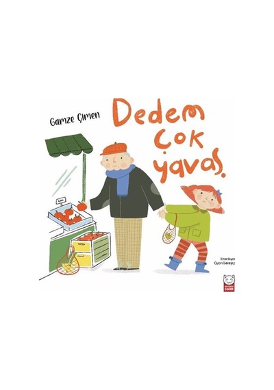Dedem Çok Yavaş / Gamze Çimen