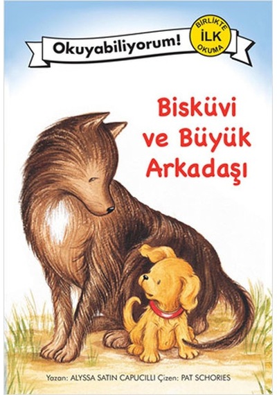 Okuyabiliyorum! - Bisküvi ve Büyük Arkadaşı - Alyssa Satin Capucilli - Pegasus