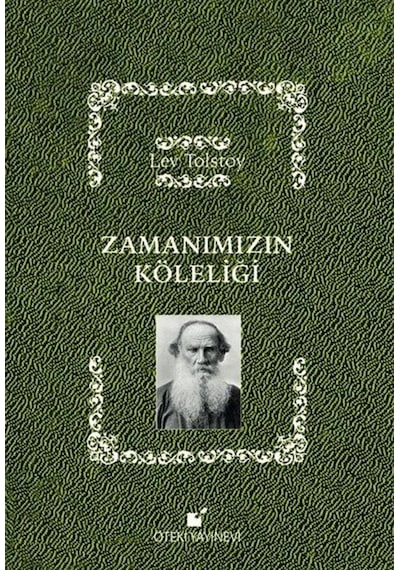 Zamanımızın Köleliği - Lev Nikolayeviç Tolstoy - Öteki Yayınevi