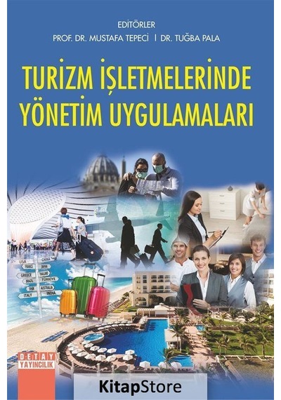Turizm Işletmelerinde Yönetim Uygulamaları / Dr. Tuğba Pala
