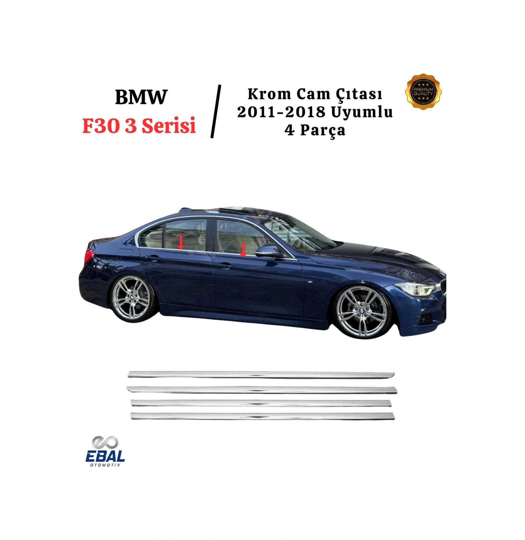 BMW F30 3 Serisi Cam Çıtası 4 Parça 2011-2018 P. Çelik