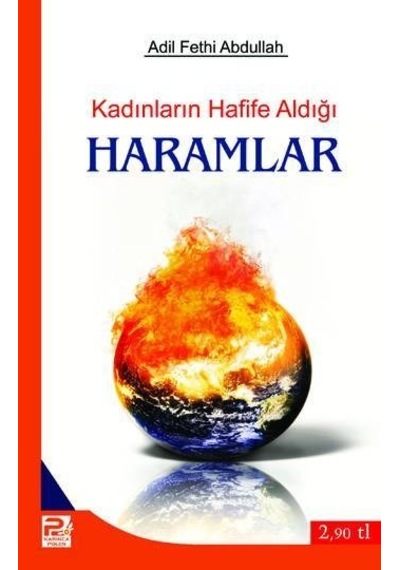 Kadınların Hafife Aldığı Haramlar Adil Fethi Abdullah