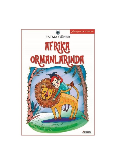 Afrika Ormanlarında- Özyürek Yayınevi