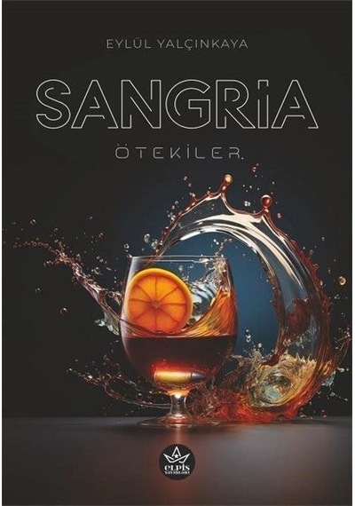 Sangria - Ötekiler - Eylül Yalçınkaya - Elpis Yayınları