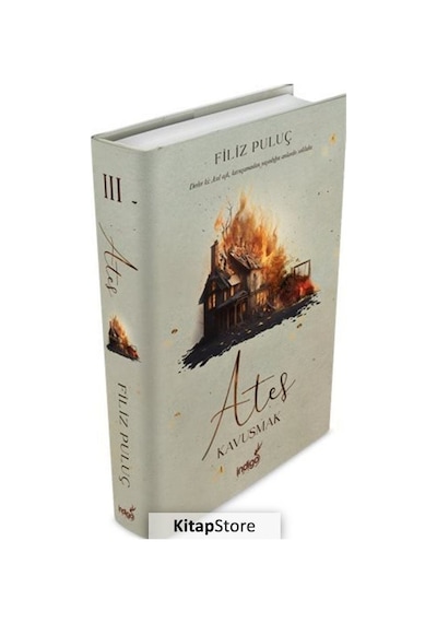 Ateş - Kavuşmak - Filiz Puluç - İndigo Kitap