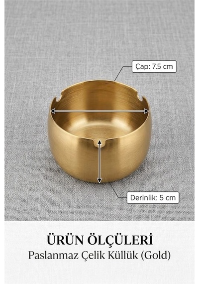 Paslanmaz Çelik 304 Kalite Gold Renk Küllük 7,5 Cm Çap 5 Cm Derinlik Dekoratif Metal Küllük Altın