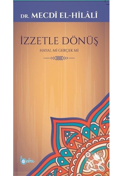 İzzetle Dönüş / Dr. Mecdi El-Hilali 9786059603706