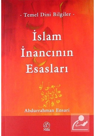 İslam İnancının Esasları / Abdurrahman Ensari 9786054605217