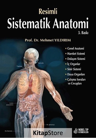 Resimli Sistematik Anatomi - Mehmet Yıldırım - Nobel Tıp Kitabevleri