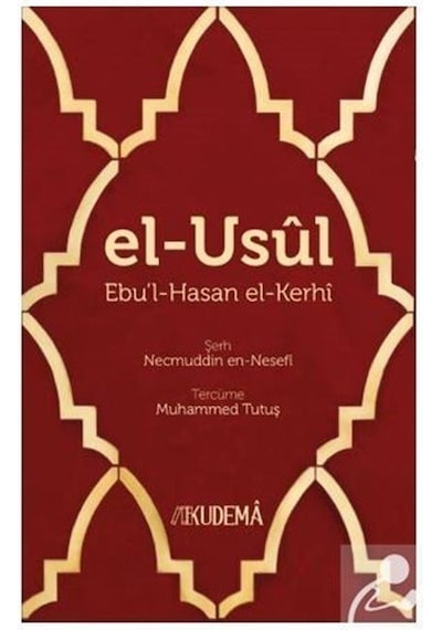 El-Usul / Ebu'l-Hasen el- Kerhi
