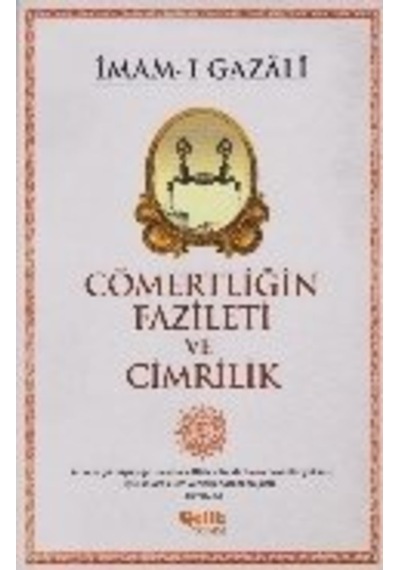 Cömertliğin Fazileti ve Cimrilik  - İmam -ı Gazali  - Çelik Yayınevi