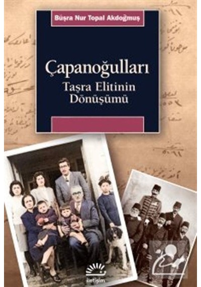 Çapanoğulları Taşra Elitinin Dönüşümü / Büşra Nur Topal Akdoğmuş