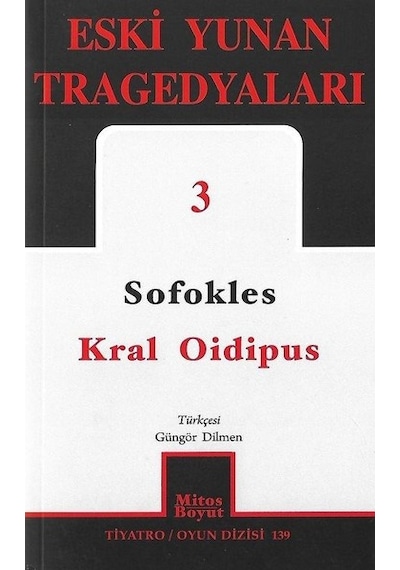 Eski Yunan Tragedyaları 3-Kral Oidipus - Sofokles - Mitos Boyut Yayınları