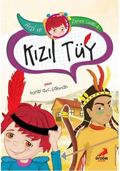 Arşi ve Zaman Saati 2 - Kızıl Tüy - Koray Avcı Çakman - Erdem Çocuk