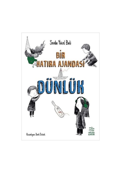 Dünlük - Bir Hatıra Ajandası - Sevda Yücel Bali - İthaki Çocuk