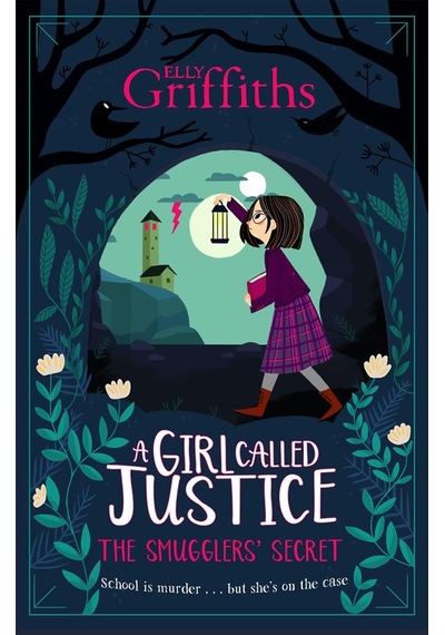 The Smugglers' Secret - A Girl Called Justice 9781786540577