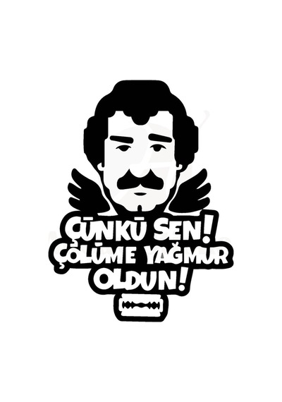 Çünki Sen Çölüme Yağmur Oldun Oto Özel Yeni Sticker Siyah 30 25 Cm