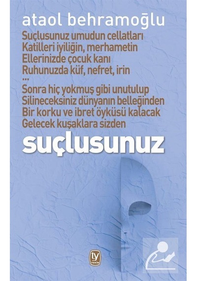 Suçlusunuz / Ataol Behramoğlu