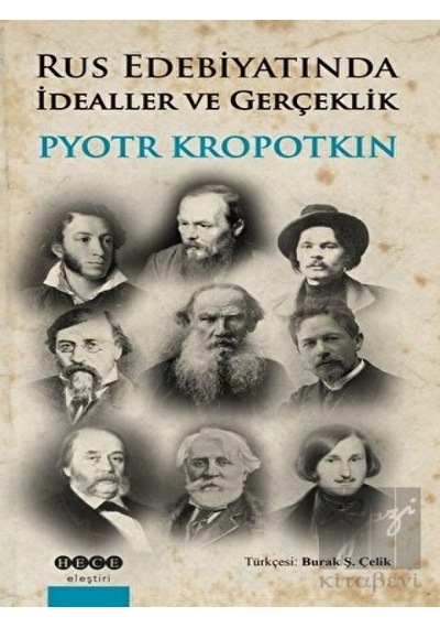 Rus Edebiyatında İdealler ve Gerçeklik - Pyotr Alekseyeviç Kropotkin - Hece Yayınları