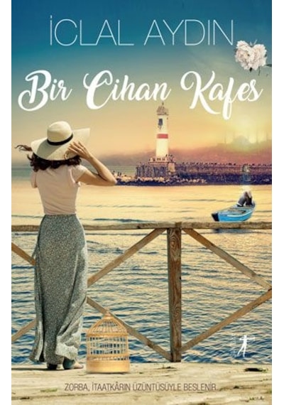 Bir Cihan Kafes - İclal Aydın - Artemis Yayınları