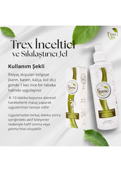Trex İnceltici ve Sıkılaştırıcı Bölgesel İncelme ve Selülit Görünümü Karşıtı Vücut Bakım Jeli 200 ML