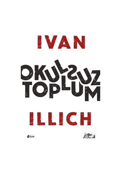 Mercankitap-Okulsuz Toplum / Ivan Illich