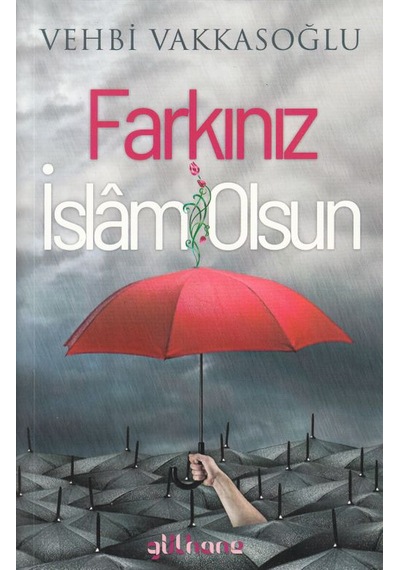 Farkınız İslam Olsun Gülhane Yayınları