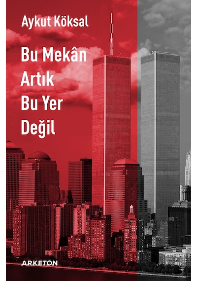 Bu Mekân Artık Bu Yer Değil