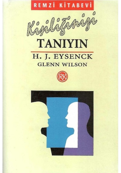 Kişiliğinizi Tanıyın - H. J. Eysenck - Glenn Wilson 1.baskı