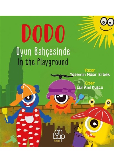 Dodo Oyun Bahçesinde / Dodo In The Playground / Yasemin Nâsır ...