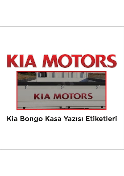 Kia Bongo "kia Motors" Kasa Kapak Yazısı Kia Motors