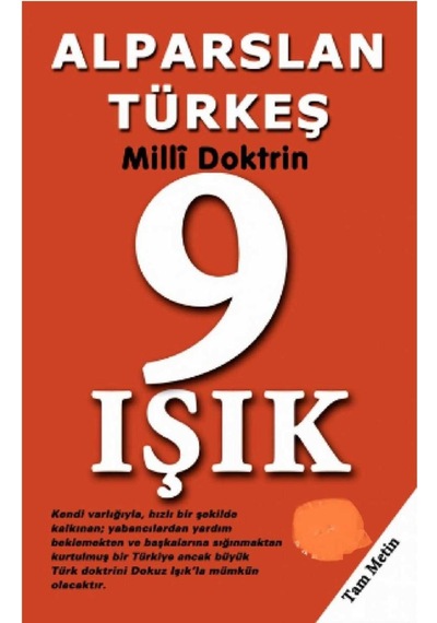 Milli Doktrin Tam Metin 9 Işık: - Alparslan Türkeş İlk Baskı 2017
