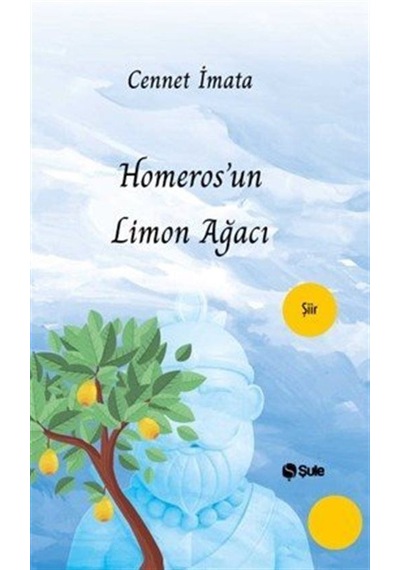 Homeros'un Limon Ağacı / Cennet İmata