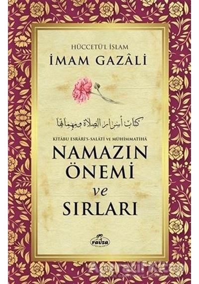 Namazın Önemi ve Sırları  - İmam Gazali  - Ravza Yayınları