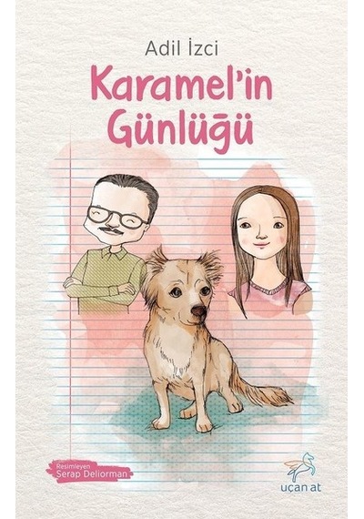 Karamelin Günlüğü - Adil İzci - Uçan At