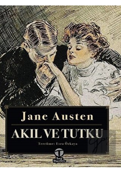 Akıl ve Tutku - Jane Austen - Tema Yayınları