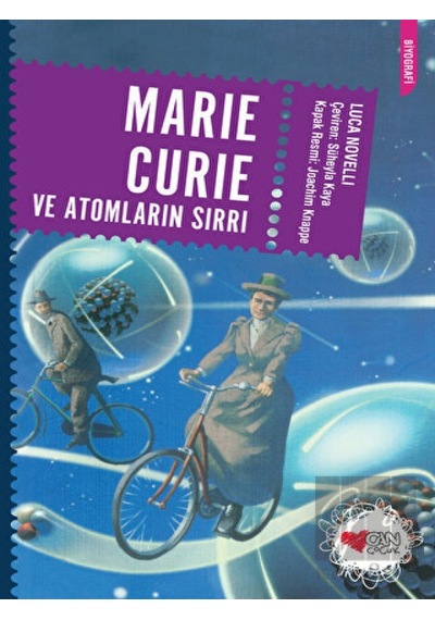 Can Çocuk Yayınları - Marie Curie ve Atomların Sırrı