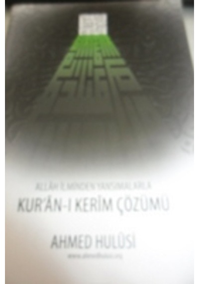 Kur'an I Kerim Çözümü/Ahmed Hulusi